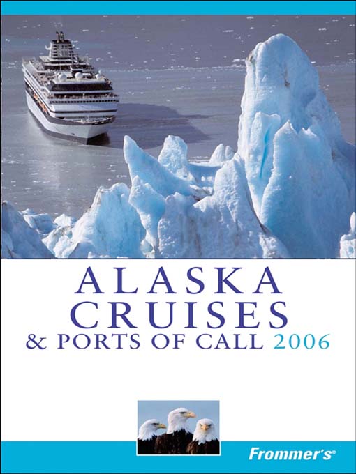 Title details for Frommer's Alaska Cruises & Ports of Call 2006 by Jerry Brown - Available
